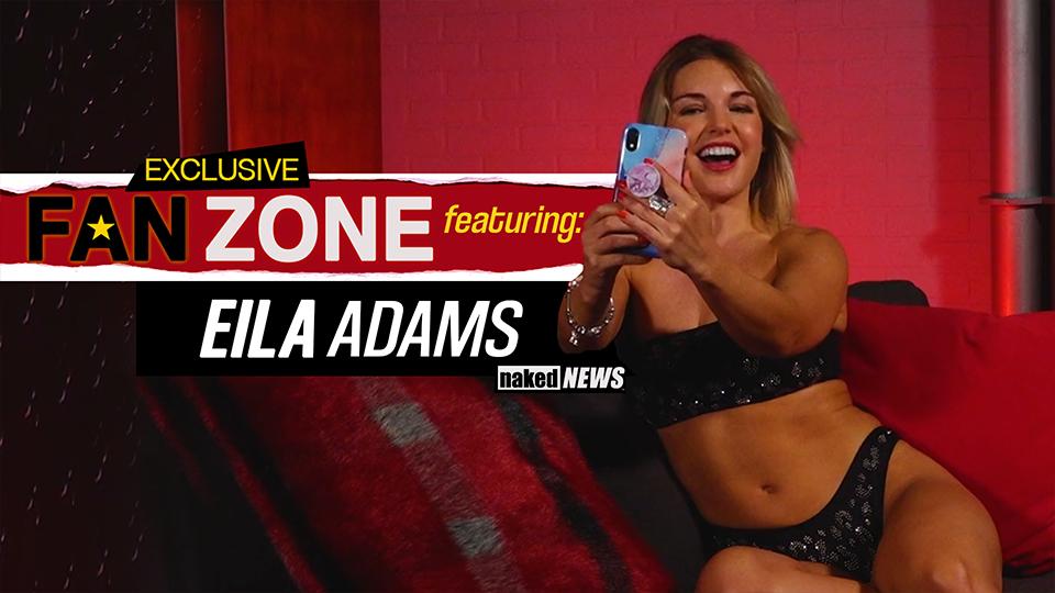 Eila Adams | Naked News
